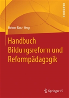 Handbuch Bildungsreform und Reformpädagogik