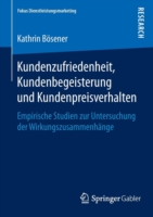 Kundenzufriedenheit, Kundenbegeisterung und Kundenpreisverhalten