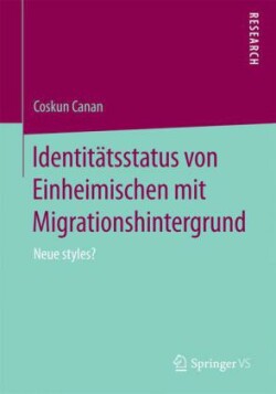 Identitätsstatus von Einheimischen mit Migrationshintergrund