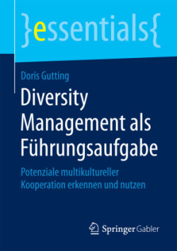 Diversity Management als Führungsaufgabe