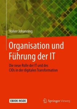 Organisation und Führung der IT, m. 1 Buch, m. 1 E-Book