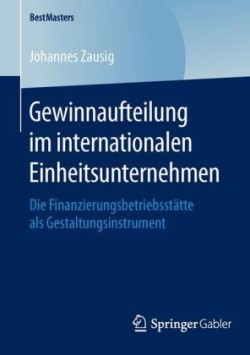 Gewinnaufteilung im internationalen Einheitsunternehmen