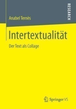 Intertextualität Der Text ALS Collage