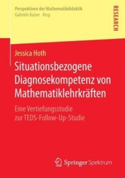 Situationsbezogene Diagnosekompetenz von Mathematiklehrkräften