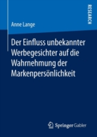 Der Einfluss unbekannter Werbegesichter auf die Wahrnehmung der Markenpersönlichkeit