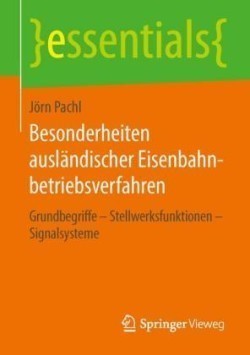 Besonderheiten ausländischer Eisenbahnbetriebsverfahren