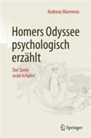 Homers Odyssee psychologisch erzählt