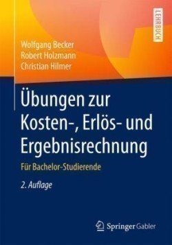 Übungen zur Kosten-, Erlös- und Ergebnisrechnung