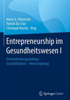 Entrepreneurship im Gesundheitswesen I