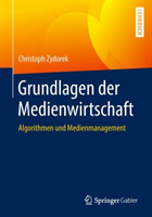 Grundlagen der Medienwirtschaft