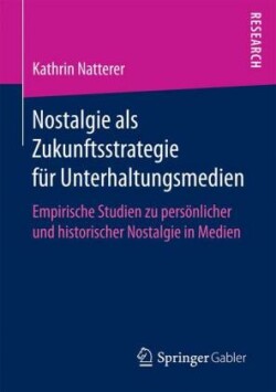 Nostalgie als Zukunftsstrategie für Unterhaltungsmedien