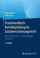 Praxishandbuch Betriebsprüfung im Sozialversicherungsrecht