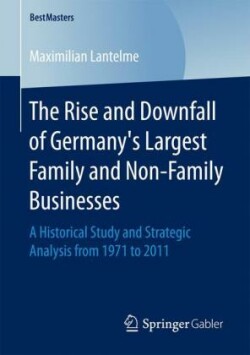 Rise and Downfall of Germany’s Largest Family and Non-Family Businesses