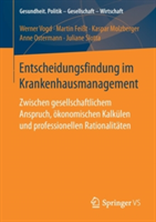 Entscheidungsfindung im Krankenhausmanagement