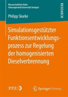 Simulationsgestützter Funktionsentwicklungsprozess zur Regelung der homogenisierten Dieselverbrennung