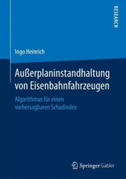 Außerplaninstandhaltung von Eisenbahnfahrzeugen