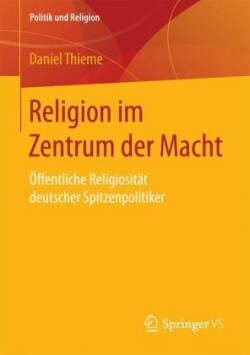 Religion im Zentrum der Macht