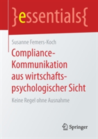 Compliance-Kommunikation aus wirtschaftspsychologischer Sicht