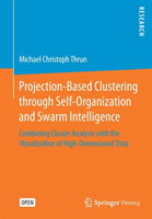 Projection-Based Clustering through Self-Organization and Swarm Intelligence