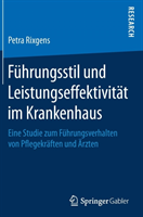 Führungsstil und Leistungseffektivität im Krankenhaus