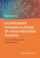 Geschäftsmodell-Innovation im Zeitalter der vierten industriellen Revolution