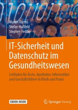 IT-Sicherheit und Datenschutz im Gesundheitswesen, m. 1 Buch, m. 1 E-Book