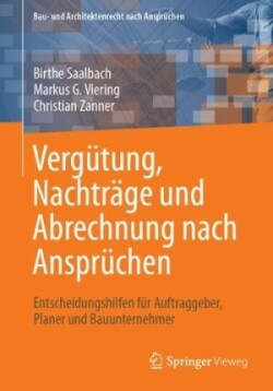 Vergütung, Nachträge und Abrechnung nach Ansprüchen