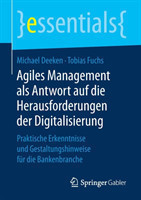 Agiles Management als Antwort auf die Herausforderungen der Digitalisierung