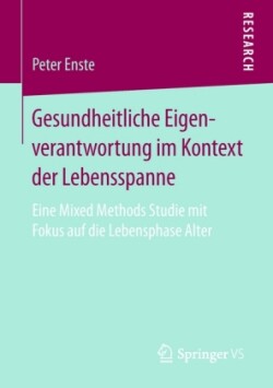 Gesundheitliche Eigenverantwortung im Kontext der Lebensspanne