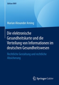 Die elektronische Gesundheitskarte und die Verteilung von Informationen im deutschen Gesundheitswesen