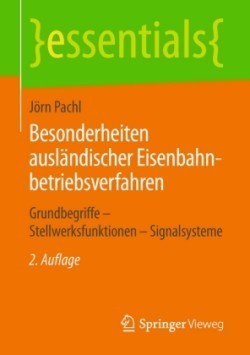 Besonderheiten ausländischer Eisenbahnbetriebsverfahren