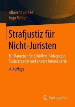 Strafjustiz für Nicht-Juristen