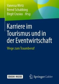 Karriere im Tourismus und in der Eventwirtschaft, m. 1 Buch, m. 1 E-Book