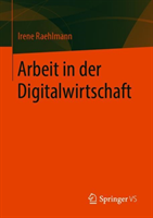 Arbeit in der Digitalwirtschaft