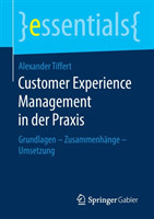 Customer Experience Management in der Praxis