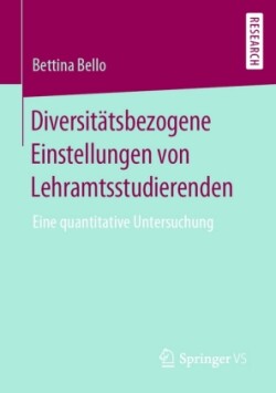 Diversitätsbezogene Einstellungen von Lehramtsstudierenden