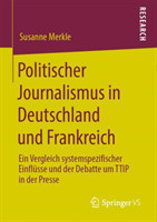 Politischer Journalismus in Deutschland und Frankreich