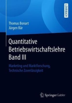 Quantitative Betriebswirtschaftslehre Band III