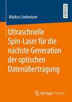 Ultraschnelle Spin-Laser für die nächste Generation der optischen Datenübertragung