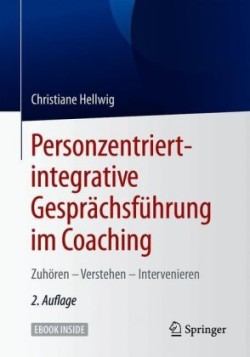 Personzentriert-integrative Gesprächsführung im Coaching, m. 1 Buch, m. 1 E-Book