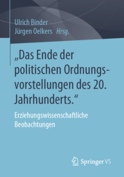 „Das Ende der politischen Ordnungsvorstellungen des 20. Jahrhunderts."