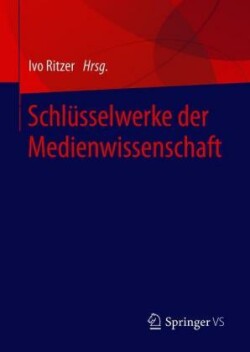 Schlüsselwerke der Medienwissenschaft