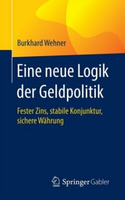 Eine neue Logik der Geldpolitik