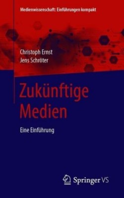 Zukünftige Medien