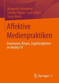 Affektive Medienpraktiken