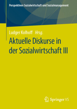 Aktuelle Diskurse in der Sozialwirtschaft III