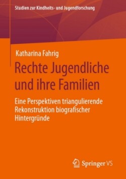 Rechte Jugendliche und ihre Familien