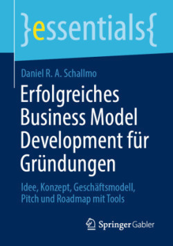 Erfolgreiches Business Model Development für Gründungen