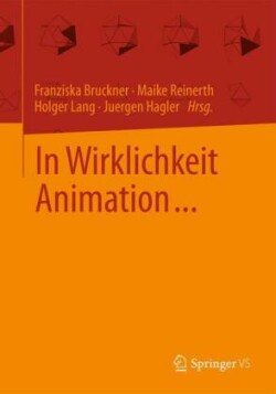 In Wirklichkeit Animation...