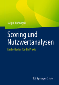 Scoring und Nutzwertanalysen